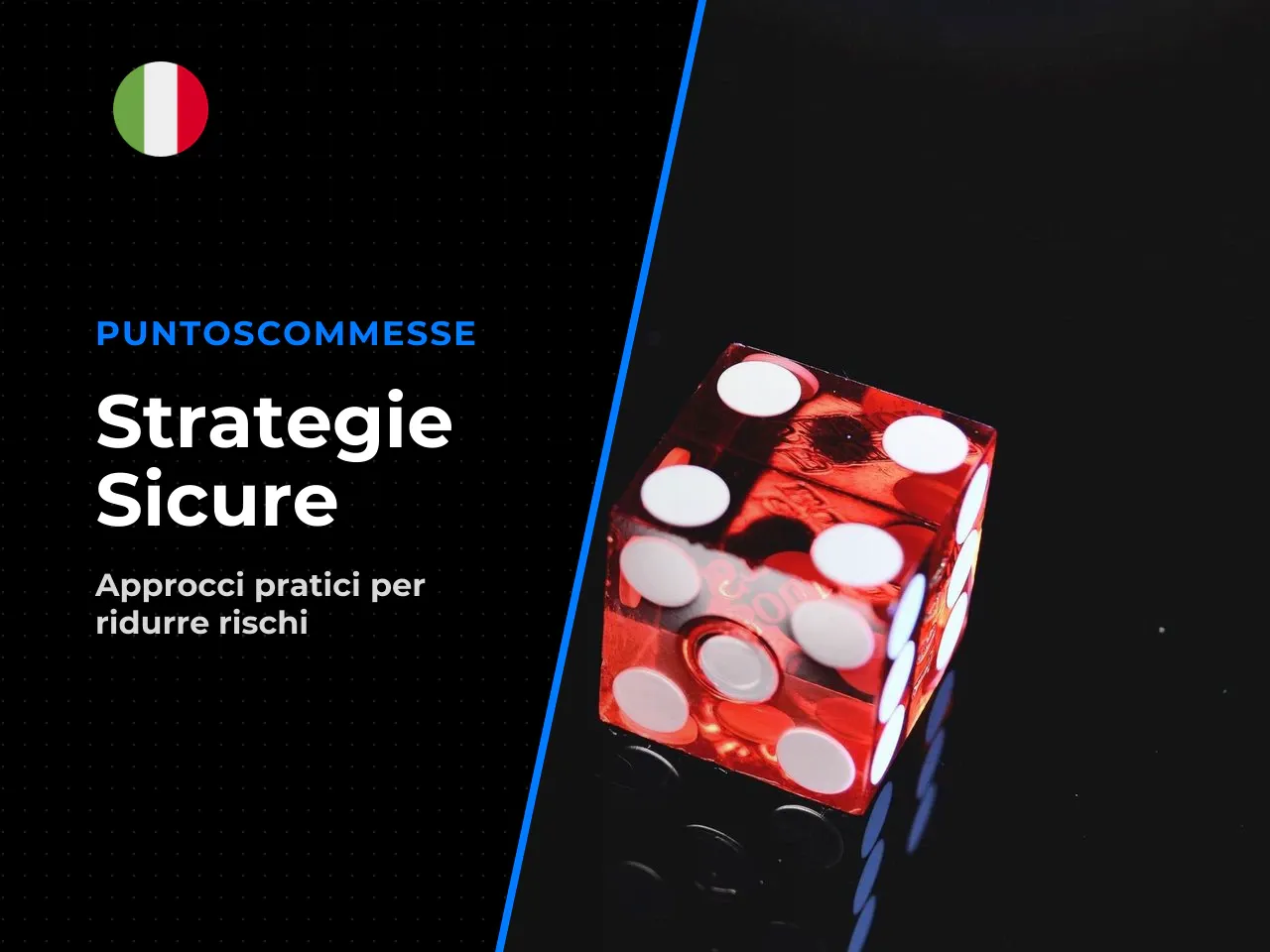 Strategie prudenti per iniziare. Approcci pratici per ridurre il rischio: