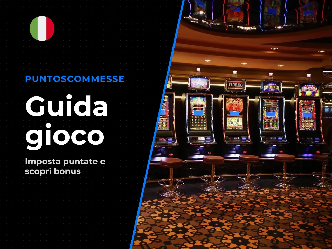 Valore puntata, spin e modalità di gioco
